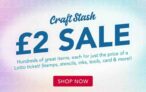 The CraftStash £2 Sale – hundreds of great items for less than a Lotto ticket!