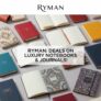 Ryman: Deals on Luxury Notebooks & Journals!